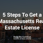 Get a Massachusetts Real Estate License